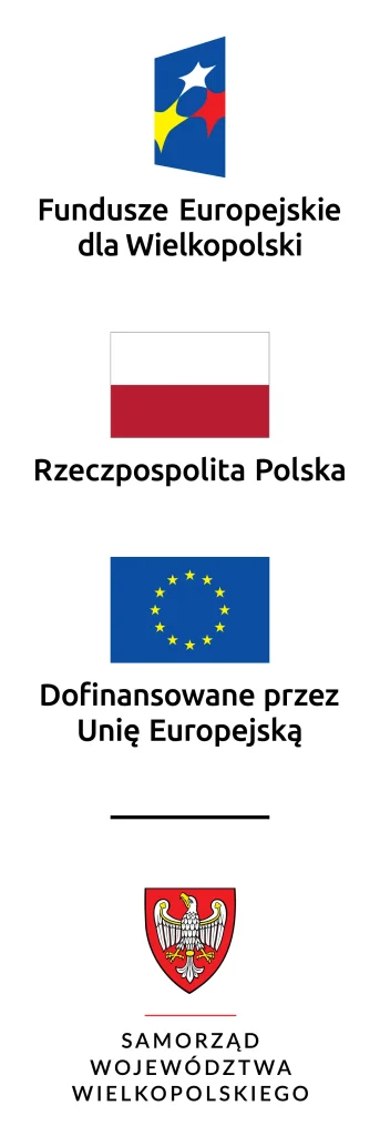 Fundusze Europejskie dla Wielkopolski, Rzeczpospolita Polska, Dofinansowane przez Unię Europejską, Samorząd Województwa Wielkopolskiego